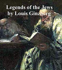 E-Book (epub) Legends of the Jews von Louis Ginzberg