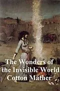 E-Book (epub) Wonders of the Invisible World von Cotton Mather