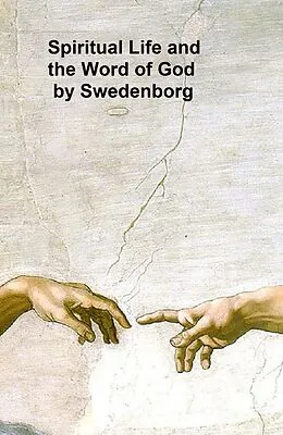 E-Book (epub) Spiritual Life and the Word of God von Emanuel Swedenborg