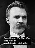 E-Book (epub) Ecce Homo: Wie man Wird, Was Man Ist von Friedrich Nietzsche