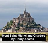 eBook (epub) Mont-Saint-Michel and Chartres de Henry Adams