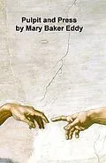 E-Book (epub) Pulpit and Press von Mary Baker Eddy