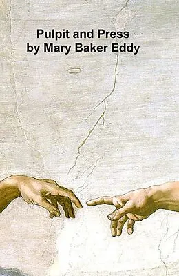 E-Book (epub) Pulpit and Press von Mary Baker Eddy