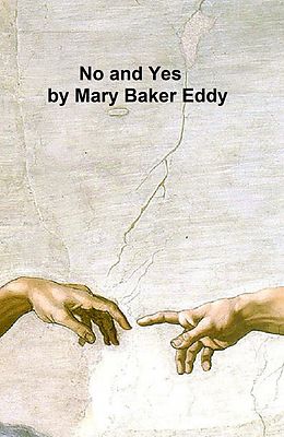 E-Book (epub) No and Yes von Mary Baker Eddy