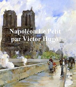 E-Book (epub) Napoleon le Petit von Victor Hugo