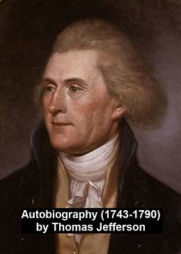 eBook (epub) Autobiography (1743-1790) de Thomas Jefferson