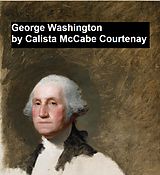 eBook (epub) George Washington de Calista McCabe Courtenay