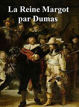 eBook (epub) La Reine Margot de Alexandre Dumas