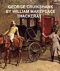 E-Book (epub) George Cruikshank von William Makepeace Thackeray