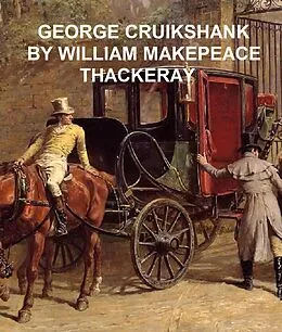 E-Book (epub) George Cruikshank von William Makepeace Thackeray