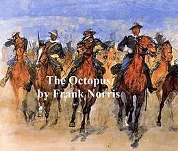 E-Book (epub) Octopus, A Story of California von Frank Norris