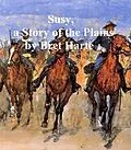 E-Book (epub) Susy, a Story of the Plains von Bret Harte
