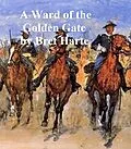 E-Book (epub) Ward of the Golden Gate von Bret Harte