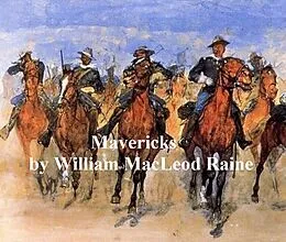 E-Book (epub) Mavericks von William Macleod Raine