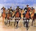 E-Book (epub) Yukon Trail, A Tale of the North von William Macleod Raine