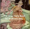 E-Book (epub) Grey Fairy Book von Andrew Lang