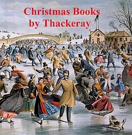 E-Book (epub) Christmas Books von William Makepeace Thackeray