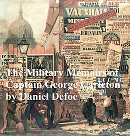 E-Book (epub) Military Memoirs of Captain George Carleton von Daniel Defoe