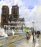eBook (epub) Litterature et Philosophie Melees de Victor Hugo