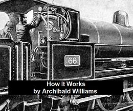 eBook (epub) How It Works de Archibald Williams