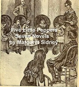 E-Book (epub) Five Little Peppers Seven Novels von Margaret Sidney