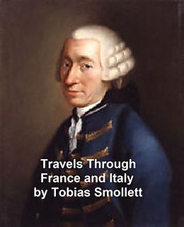 E-Book (epub) Travels Through France and Italy von Tobias Smollett