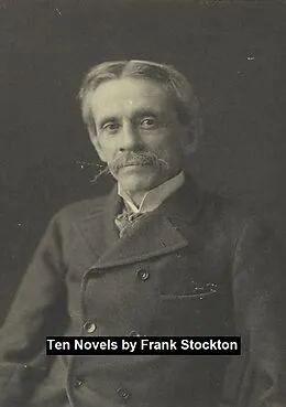E-Book (epub) Ten Novels von Frank Stockton
