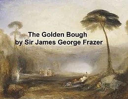 E-Book (epub) The Golden Bough von Sir James George Frazer
