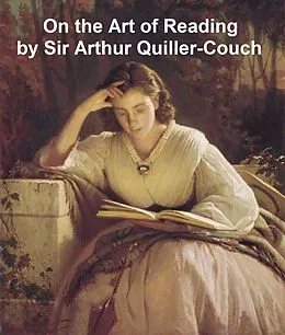 E-Book (epub) On the Art of Reading von Sir Arthur Thomas Quiller-Couch