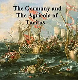 E-Book (epub) Germany and the Agricola of Tacitus von Caius Cornelius Tacitus