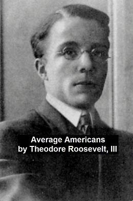 eBook (epub) Average Americans de Theodore Roosevelt