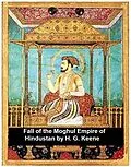 E-Book (epub) Fall of the Moghul Empire of Hindustan von H. G. Keene