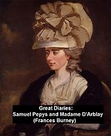 eBook (epub) Great Diaries: Samuel Pepys and Madame D'Arblay (Frances Burney) de Samuel Pepys