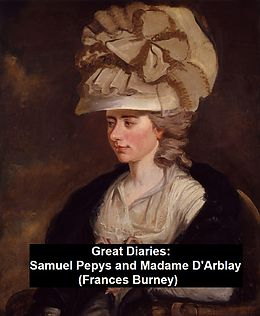 eBook (epub) Great Diaries: Samuel Pepys and Madame D'Arblay (Frances Burney) de Samuel Pepys