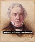 E-Book (epub) Five Books von Thomas Love Peacock