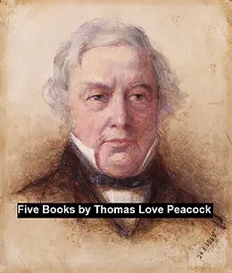 E-Book (epub) Five Books von Thomas Love Peacock