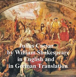 E-Book (epub) Julius Caesar, Bilingual Editon (English with line numbers and German translation) von William Shakespeare