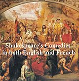 eBook (epub) Shakespeare's Comedies, Bilingual edition (all 12 plays in English with line numbers and in French translation) de William Shakespeare