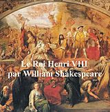 eBook (epub) Le Roi Henri VIII (Henry VIII in French) de William Shakespeare