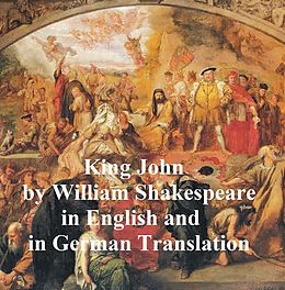 E-Book (epub) King John/ Leben und Tod des Konigs Johann von William Shakespeare