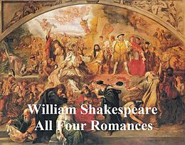 E-Book (epub) Shakespeare's Romances: All Four Plays, with line numbers von William Shakespeare