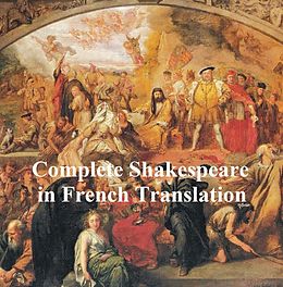 eBook (epub) Oeuvres de Shakespeare en Francais de William Shakespeare