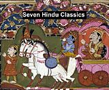 eBook (epub) Seven Hindu Classics de Anonymous