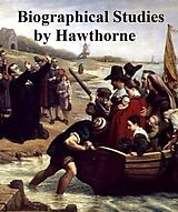 eBook (epub) Biographical Studies de Nathaniel Hawthorne