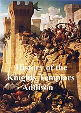 eBook (epub) History of the Knights Templars de Charles G. Addison
