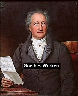 E-Book (epub) Goethes Werken von Johann Wolfgang Goethe