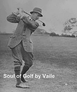 E-Book (epub) Soul of Golf von Percy Adolphus Vaile