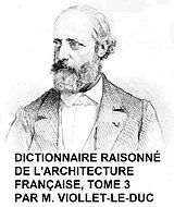 eBook (epub) Dictionnaire Raisonne de l'Architecture Francaise, Tome 3 de Viollet-Le-Duc