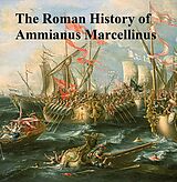 eBook (epub) Roman History of Ammianus Marcellinus de Ammianus Marcellinus