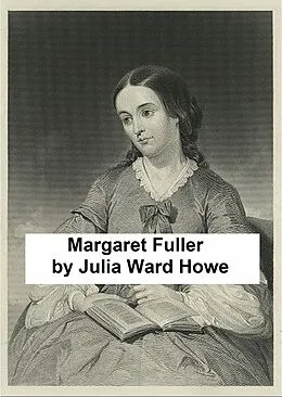 E-Book (epub) Margaret Fuller von Julia Ward Howe